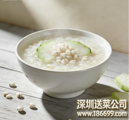 深圳送菜公司談談：薏仁冬瓜粥有哪些功效？
